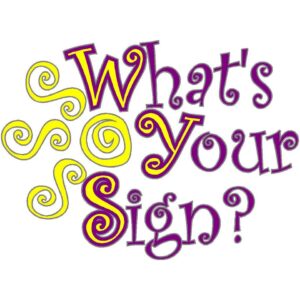 Whats your sign